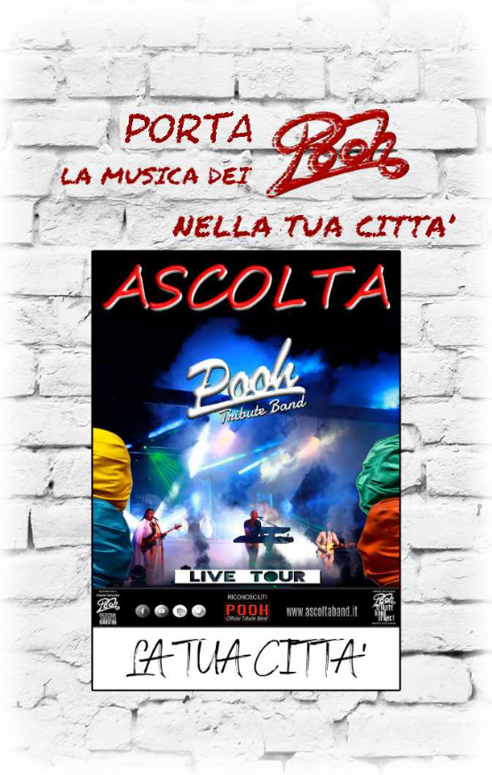 Per organizzare un nostro live nella tua città, chiama il 328.4703317 oppure manda un'e-mail a poohtribute@ascoltaband.it
